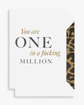 You are one in a f**king million Greeting Card A6