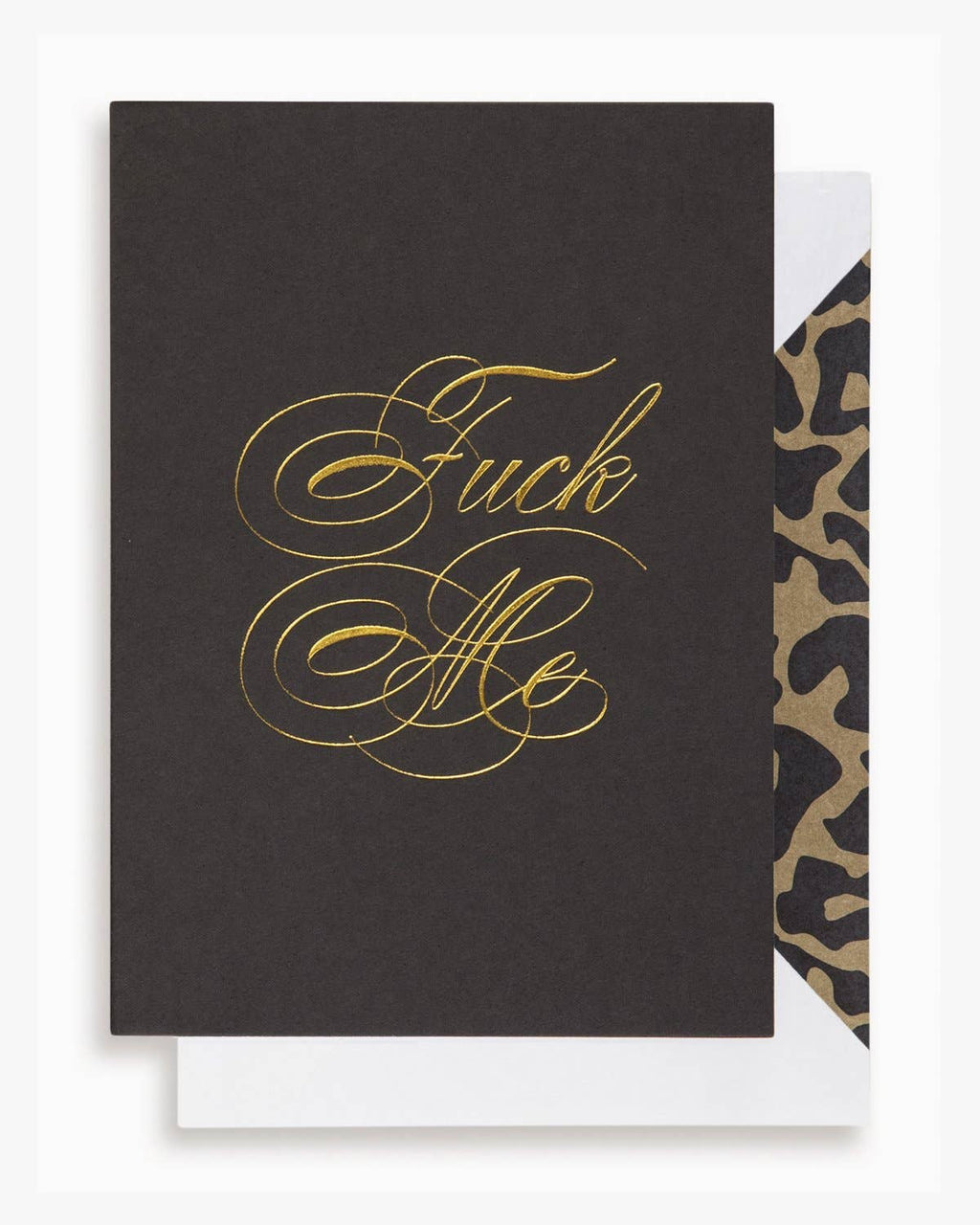 F**k Me Greeting Card