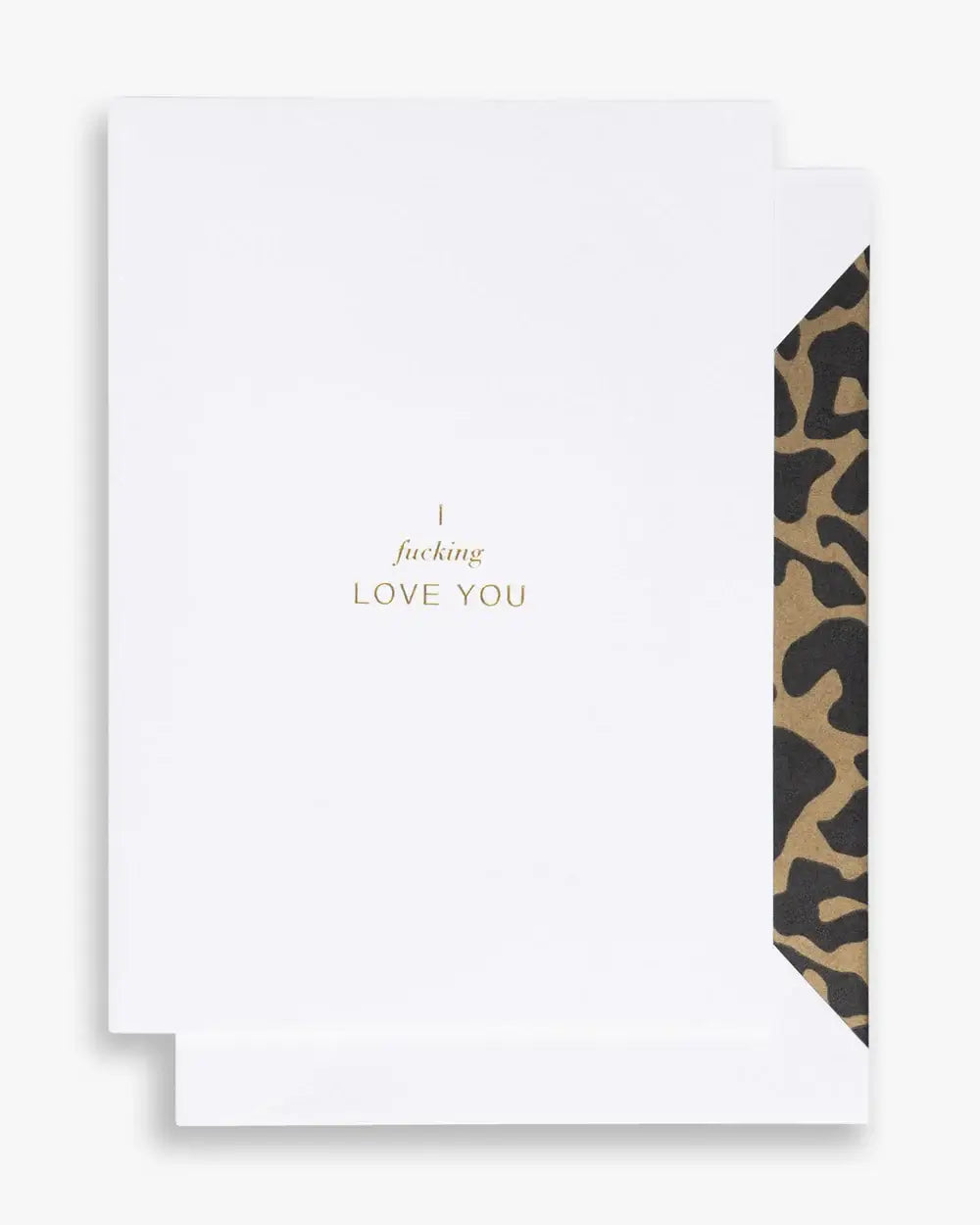 I f**king love you Greeting Card A6