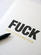 F**k off/it/you/me/this Greeting Card A6