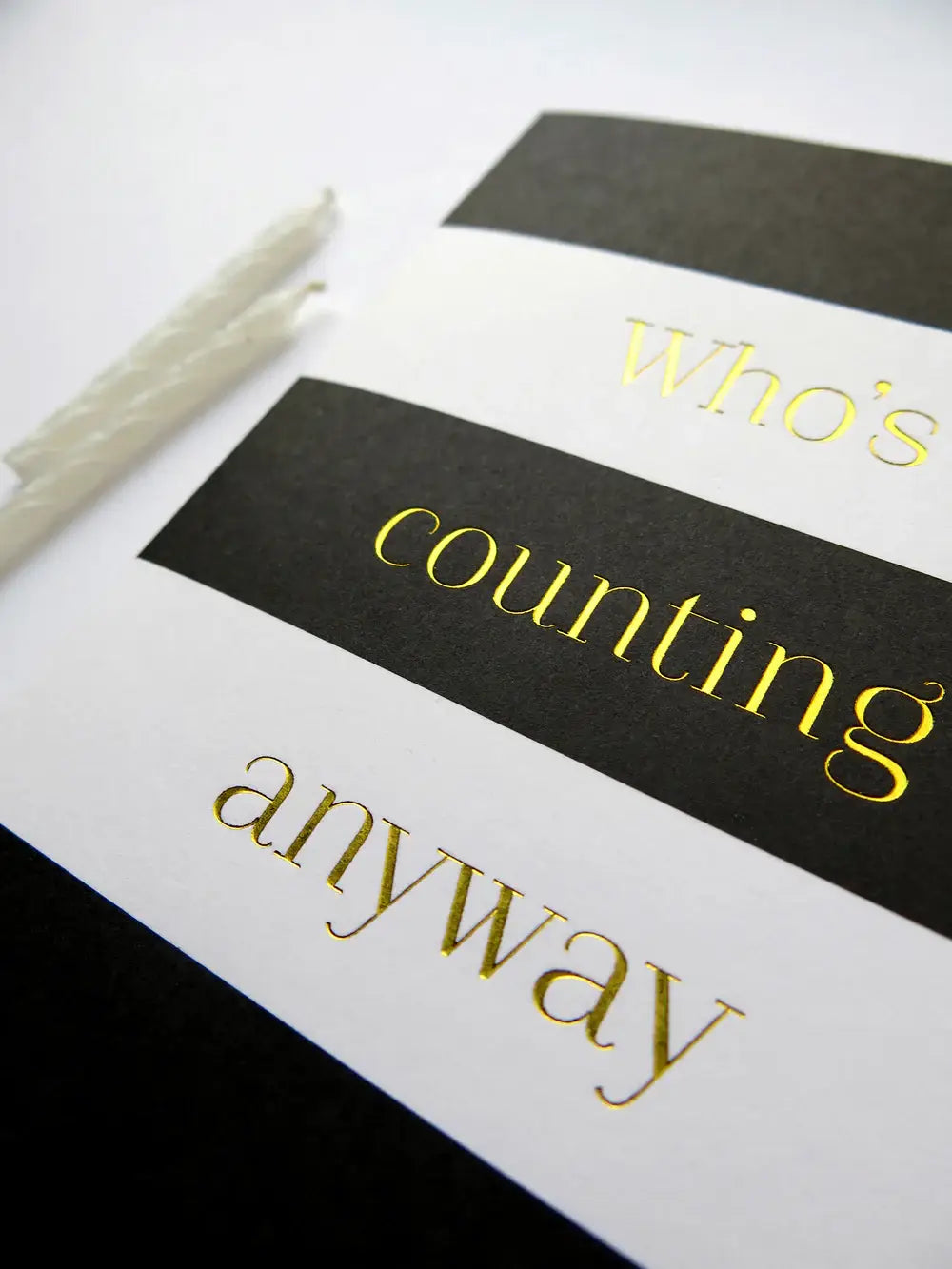 Who's counting anyway Greeting Card A6